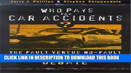 [PDF] Who Pays for Car Accidents?: The Fault versus No-Fault Insurance Debate (Controversies in