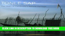 [New] Tonle Sap: The Heart of Cambodia s Natural Heritage Exclusive Full Ebook