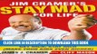 [PDF] Jim Cramer s Stay Mad for Life: Get Rich, Stay Rich (Make Your Kids Even Richer) Popular