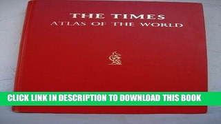 [New] The Times Atlas of the World: Comprehensive Edition Produced by The Times of London in