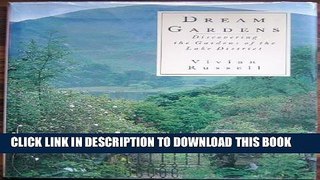 [New] Dream gardens: discovering the gardens of the Lake District Exclusive Full Ebook