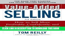 [PDF] Value-Added Selling:  How to Sell More Profitably, Confidently, and Professionally by