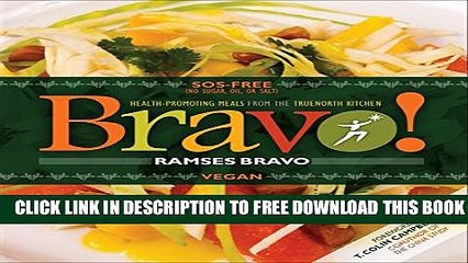[PDF] Bravo!: Health Promoting Favorites from the TrueNorth Health Kitchen Full Online