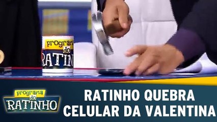 Ratinho quebra celular da Valentina