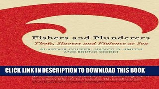[PDF] Fishers and Plunderers: Theft, Slavery and Violence at Sea Full Online