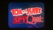 Tom & Jerry: Spy Quest intro