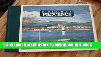 [New] Spirit of Place: Provence Exclusive Full Ebook