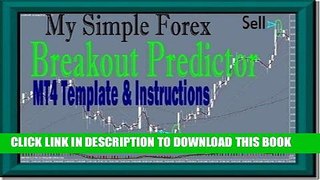 Collection Book My Simple Forex Breakout Predictor   Metatrader 4 Template   Instructions