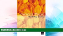 Big Deals  Developing Effective Training Skills  Best Seller Books Most Wanted