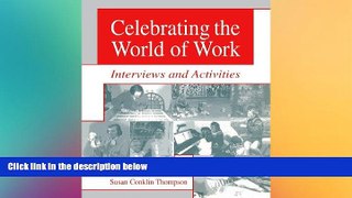 Big Deals  Celebrating the World of Work: Interviews and Activities  Free Full Read Most Wanted