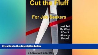 Must Have PDF  Cut the Fluff for Job Seekers - Just Tell Me What I Don t Already Know!  Best