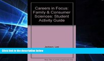 Big Deals  Careers in Focus: Family   Consumer Sciences: Student Activity Guide  Best Seller Books
