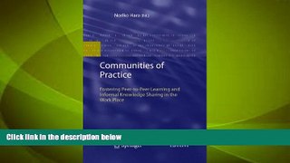 Big Deals  Communities of Practice: Fostering Peer-to-Peer Learning and Informal Knowledge Sharing