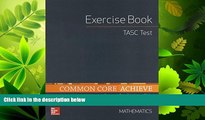 book online  Common Core Achieve, TASC Exercise Book Mathematics (BASICS   ACHIEVE)