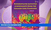 read here  Differentiated Activities   Assessments Using the Common Core Standards