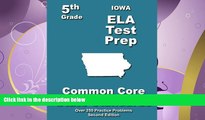 FULL ONLINE  Iowa 5th Grade ELA Test Prep: Common Core Learning Standards