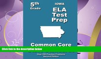 FULL ONLINE  Iowa 5th Grade ELA Test Prep: Common Core Learning Standards