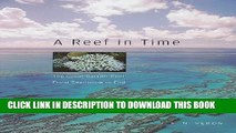 [PDF] A Reef in Time: The Great Barrier Reef from Beginning to End Popular Online