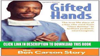 [PDF] Gifted Hands Kids Edition: The Ben Carson Story Full Online