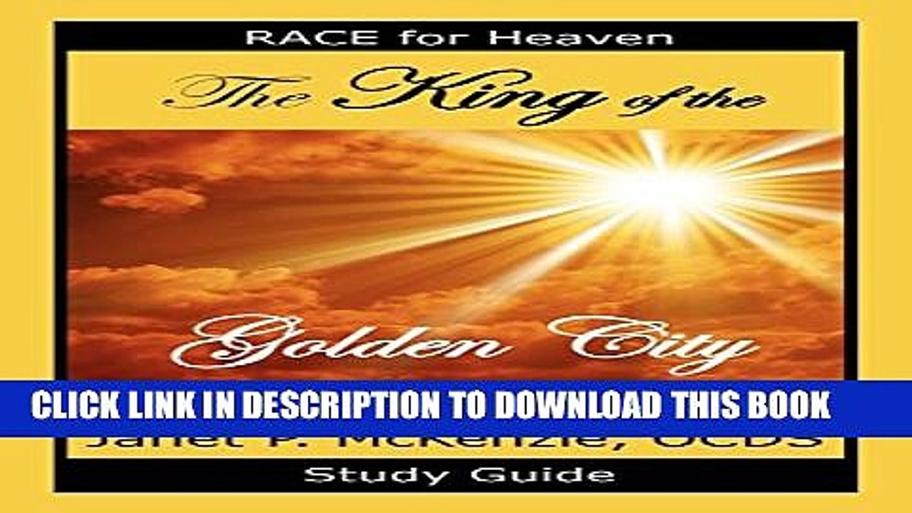 [PDF] The King of the Golden City Study Guide (Race for Heaven) Popular Online