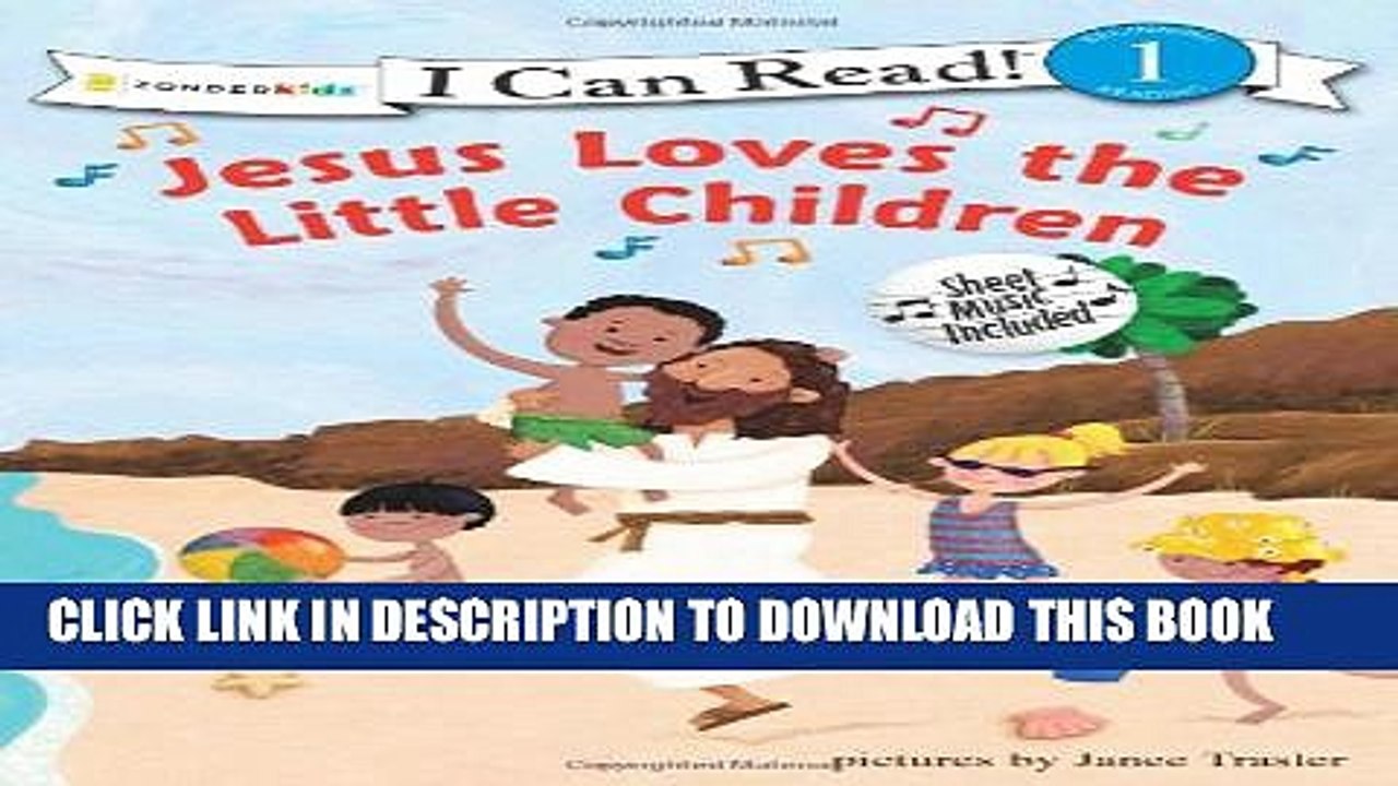 [PDF] Jesus Loves the Little Children (I Can Read! / Song Series) Popular Online