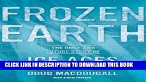 [PDF] Frozen Earth: The Once and Future Story of Ice Ages Popular Online