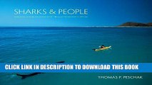 [PDF] Sharks and People: Exploring Our Relationship with the Most Feared Fish in the Sea Full