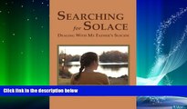 Must Have PDF  Searching for Solace: Dealing with My Father s Suicide  Best Seller Books Most Wanted