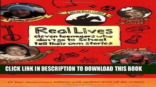 [PDF] Real Lives: Eleven Teenagers Who Don t Go to School Tell Their Own Stories Full Online