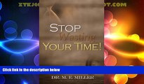 Big Deals  Stop Wasting Your Time!  Free Full Read Best Seller