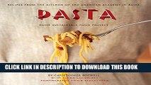 [PDF] Pasta: Recipes from the Kitchen of the American Academy in Rome, Rome Sustainable Food