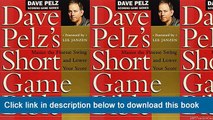 (o-o) (XX) eBook Download Dave Pelz's Short Game Bible: Master The Finesse Swing And Lower Your Score