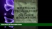 FULL ONLINE  Emerging Technologies in Distance Education (Issues in Distance Education)