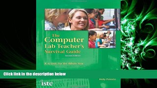 complete  The Computer Lab Teacher s Survival Guide: K-6 Units for the Whole Year, Second Edition