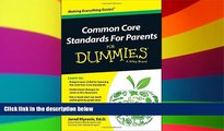 Big Deals  Common Core Standards For Parents For Dummies  Best Seller Books Most Wanted