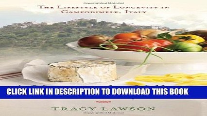 [PDF] A Year in the Village of Eternity: The Lifestyle of Longevity in Campodimele, Italy Popular