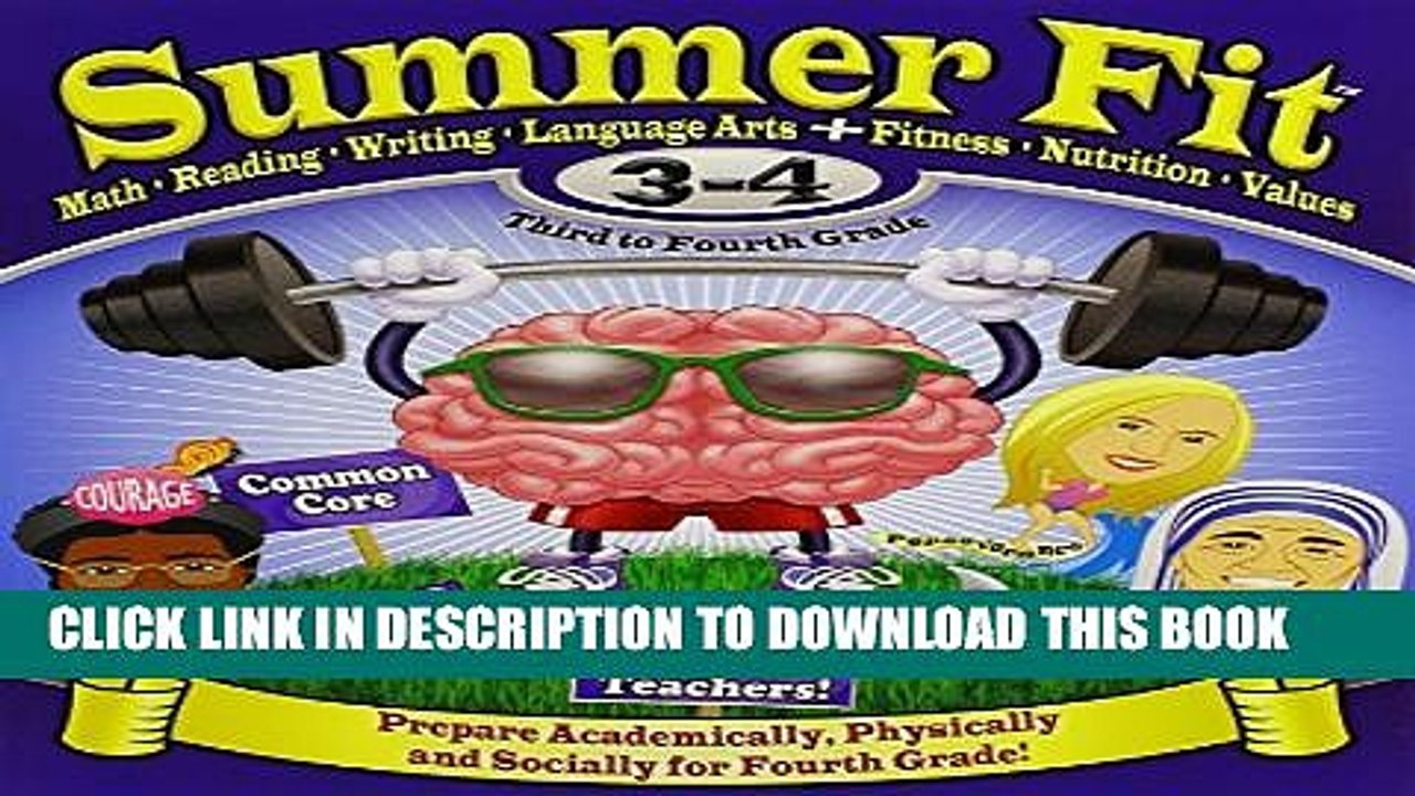 [PDF] Summer Fit Third to Fourth Grade: Math, Reading, Writing, Language Arts + Fitness, Nutrition