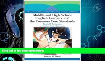 Big Deals  Middle and High School English Learners and the Common Core Standards: Equitable