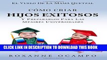 New Book El Vuelo de la Mama Quetzal: Como Criar Hijos Exitosos y Prepararlos para las Mejores