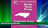 Big Deals  North Carolina 6th Grade Math Test Prep: Common Core Learning Standards  Best Seller