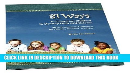 [PDF] 31 Ways to Champion Children to Develop High Self-Esteem Full Colection