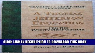 New Book A Thomas Jefferson Education: Teaching a Generation of Leaders for the Twenty-First Century