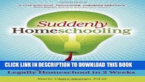 New Book Suddenly Homeschooling: A Quick-Start Guide to Legally Homeschool in 2 Weeks