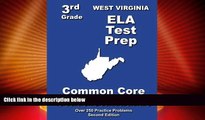 Big Deals  West Virginia 3rd Grade ELA Test Prep: Common Core Learning Standards  Free Full Read