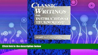 FAVORITE BOOK  Classic Writings on Instructional Technology (Vol 1)