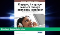 FULL ONLINE  Engaging Language Learners through Technology Integration: Theory, Applications, and