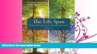 FULL ONLINE  The Life Span: Human Development for Helping Professionals (4th Edition)