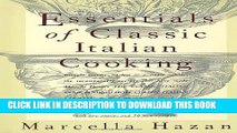 [PDF] Essentials of Classic Italian Cooking by Marcella Hazan (Oct 27 1992) Popular Online