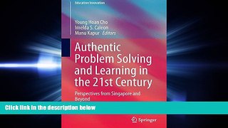 FAVORITE BOOK  Authentic Problem Solving and Learning in the 21st Century: Perspectives from