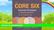 Must Have PDF  The Core Six: Essential Strategies for Achieving Excellence with the Common Core